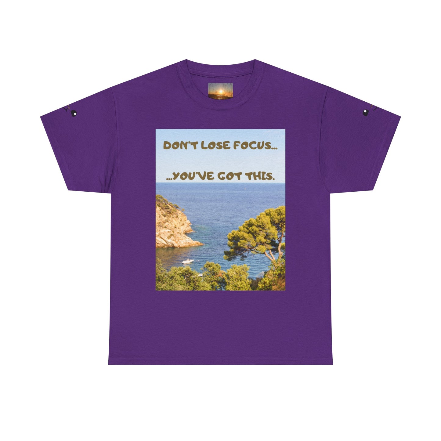 Motivational Tee — "Don't Lose Focus, You've Got This" Beach Graphic