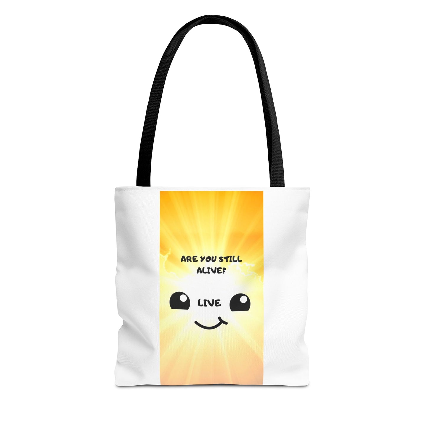 ARE YOU STILL ALIVE? Tote Bag