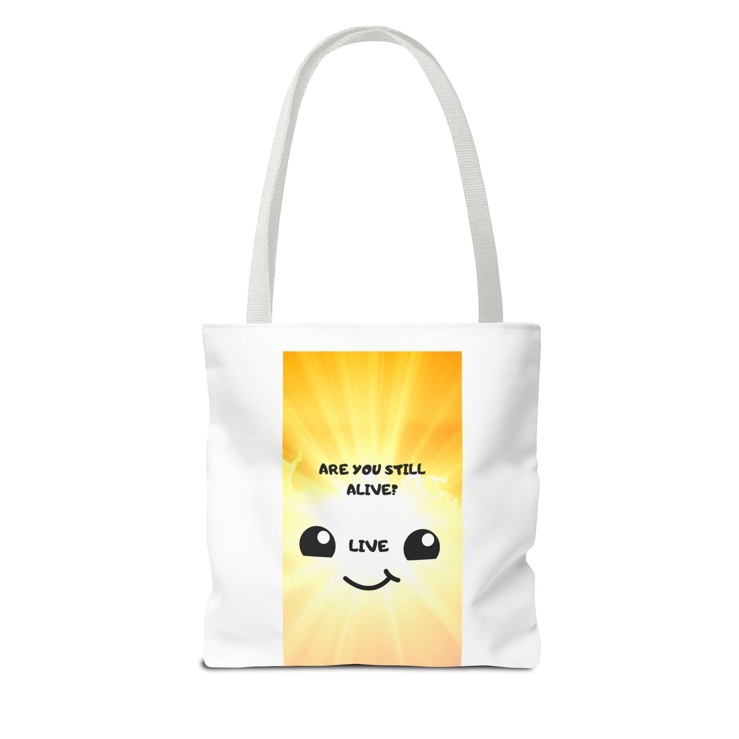 ARE YOU STILL ALIVE? Tote Bag