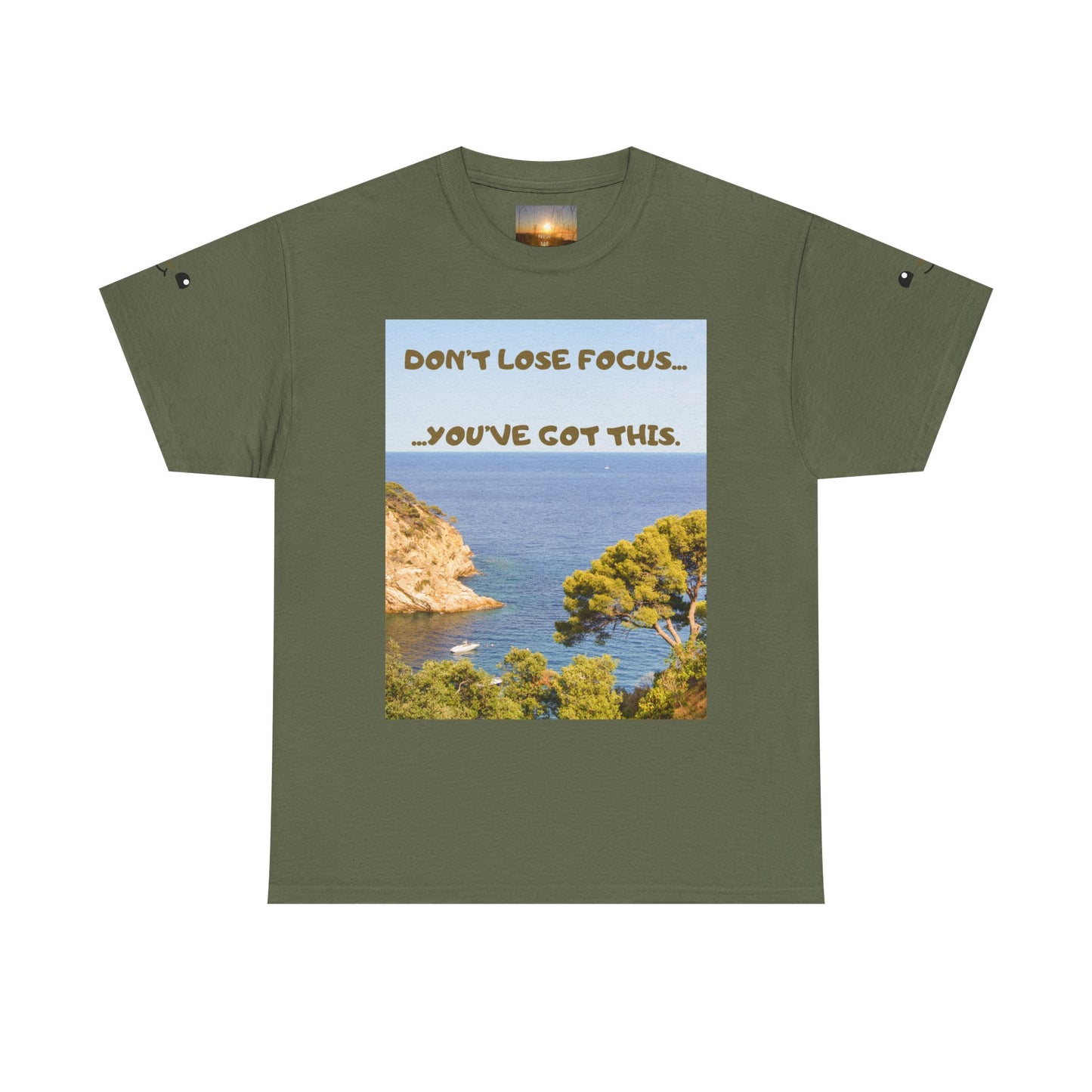 Motivational Tee — "Don't Lose Focus, You've Got This" Beach Graphic