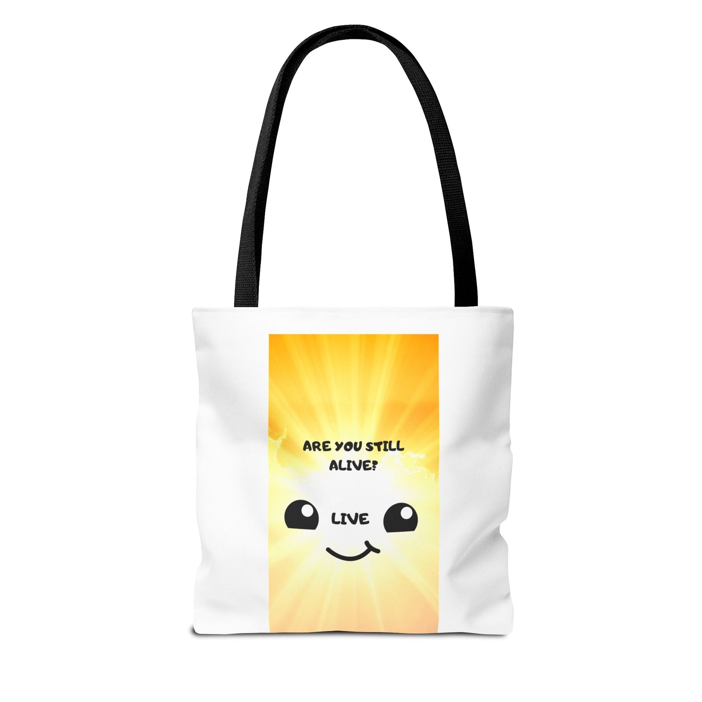 ARE YOU STILL ALIVE? Tote Bag