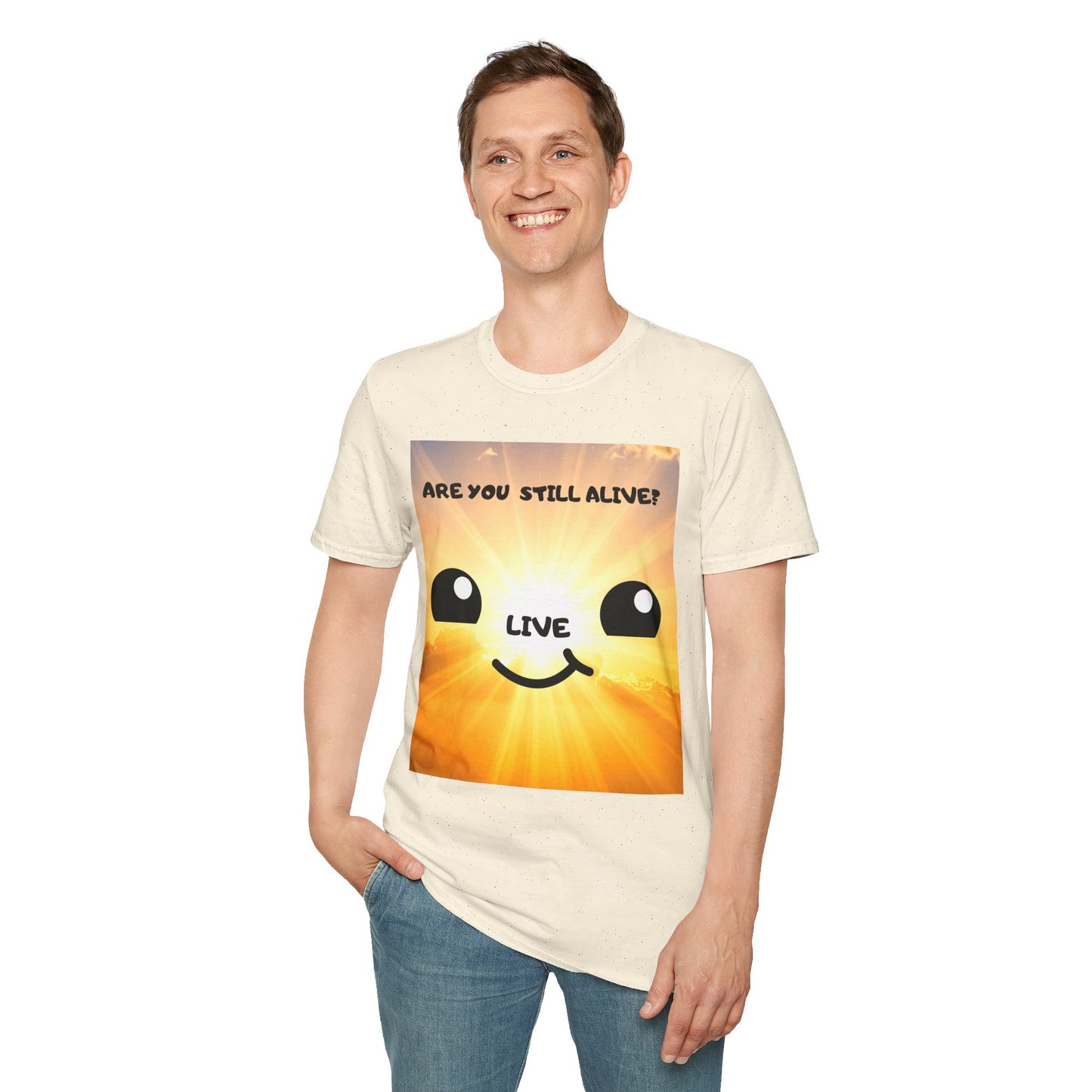 Live Smiley T-Shirt — 'Are You Still Alive?' Sunburst Positive Tee