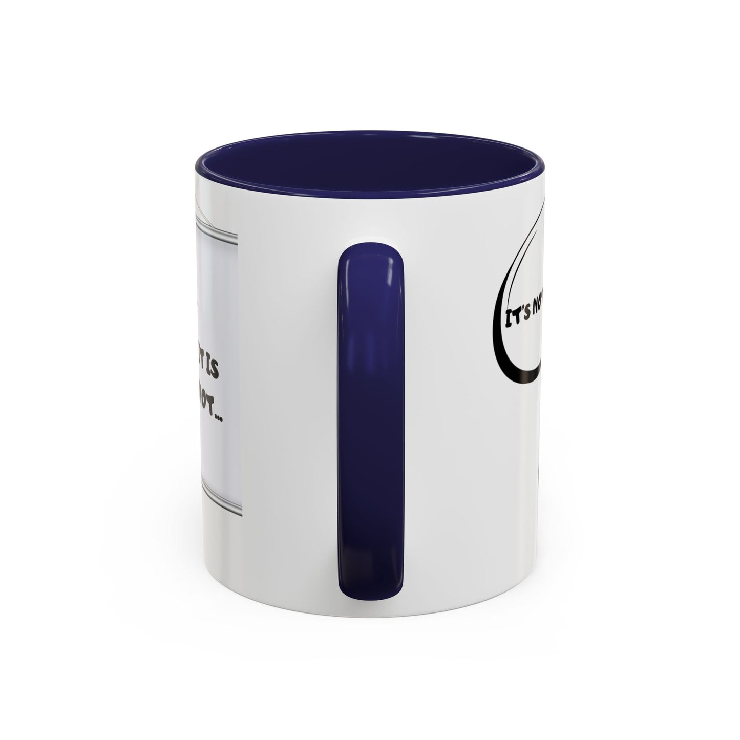 Accent Coffee Mug — Funny 'It Is Not your Fault' Doodle Cartoon Mug (11/15oz)