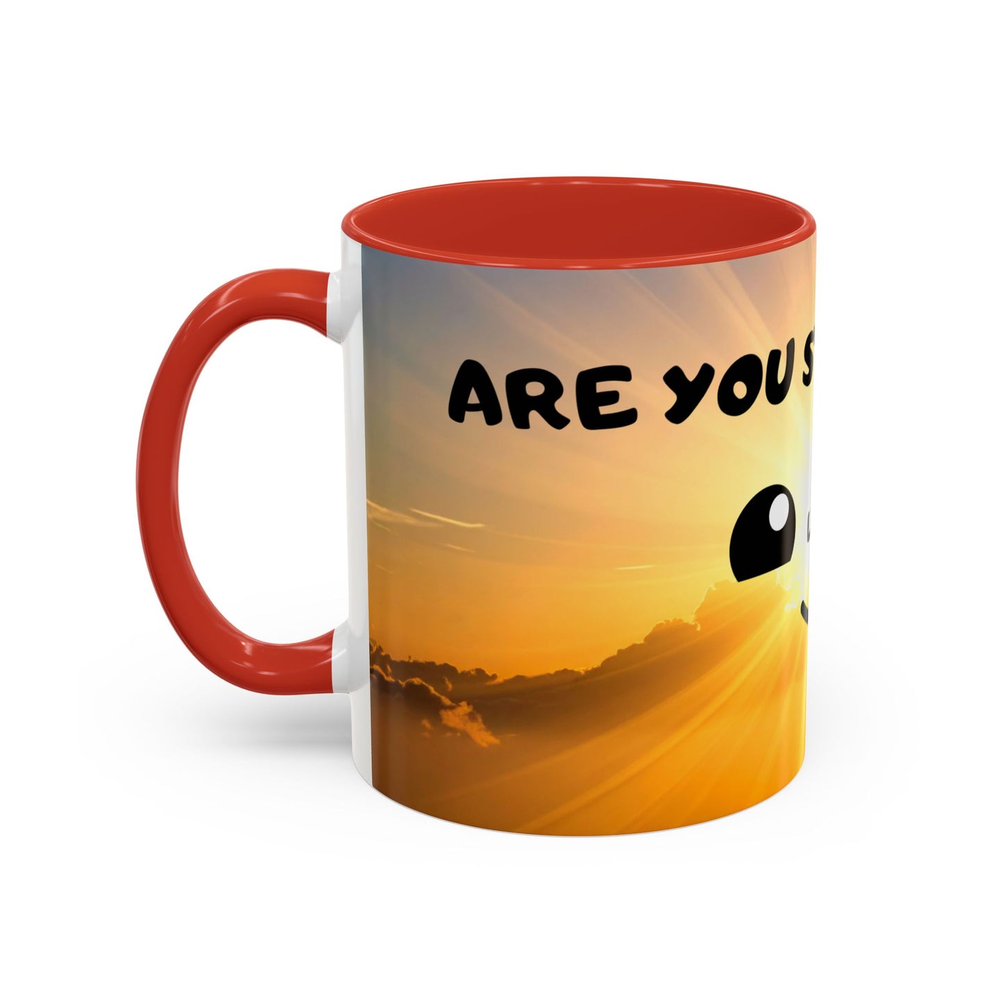 Sunshine Smile Coffee Mug — "You Still Alive? Live" Motivational Accent Mug