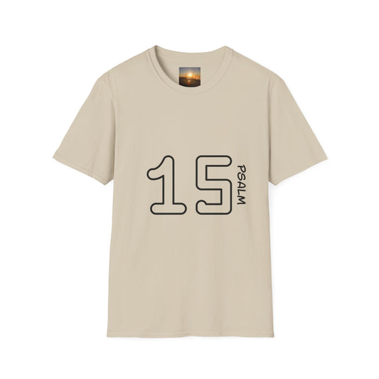 PSALM 15 Unisex Inspirational Psalm T-Shirt, Faith Tee, Scripture Shirt, Gift for Believers, Christian Apparel, Spiritual Casual Wear