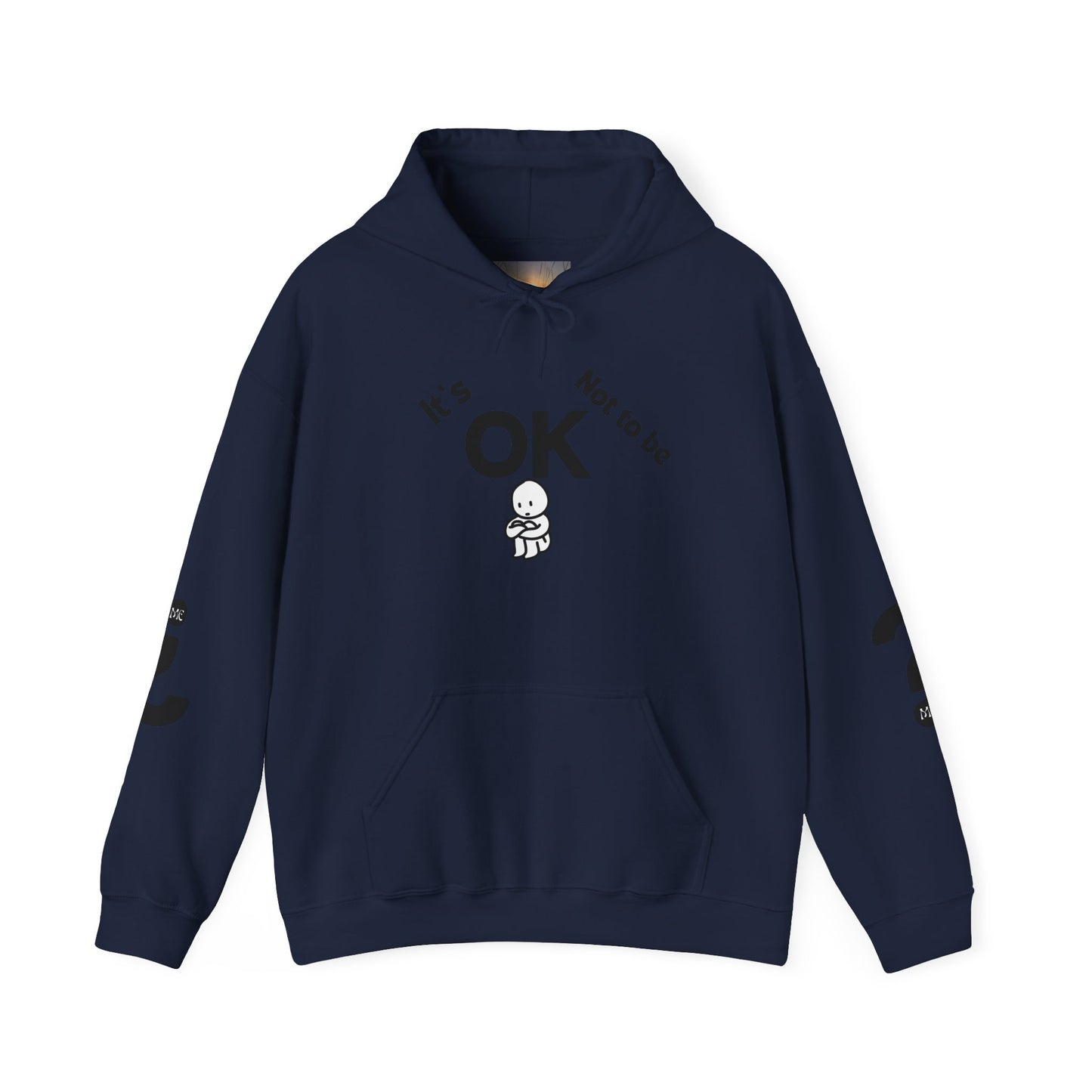 It's OK Motivational Hoodie for Comfort and Support, Unisex Sweatshirt, Mental Health Awareness Apparel, Self-Care Gift, Encouragement Clothing
