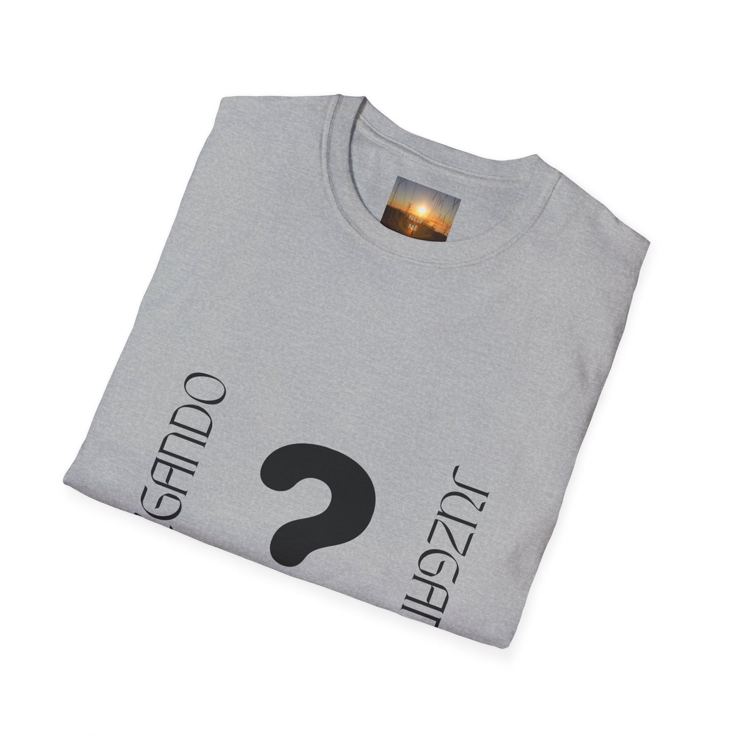 JUZGANDO Humorous Unisex Softstyle T-Shirt - Questioning Yourself Shirt, Funny Graphic Tee, Casual Wear, Gift for Friends & Family, [...]