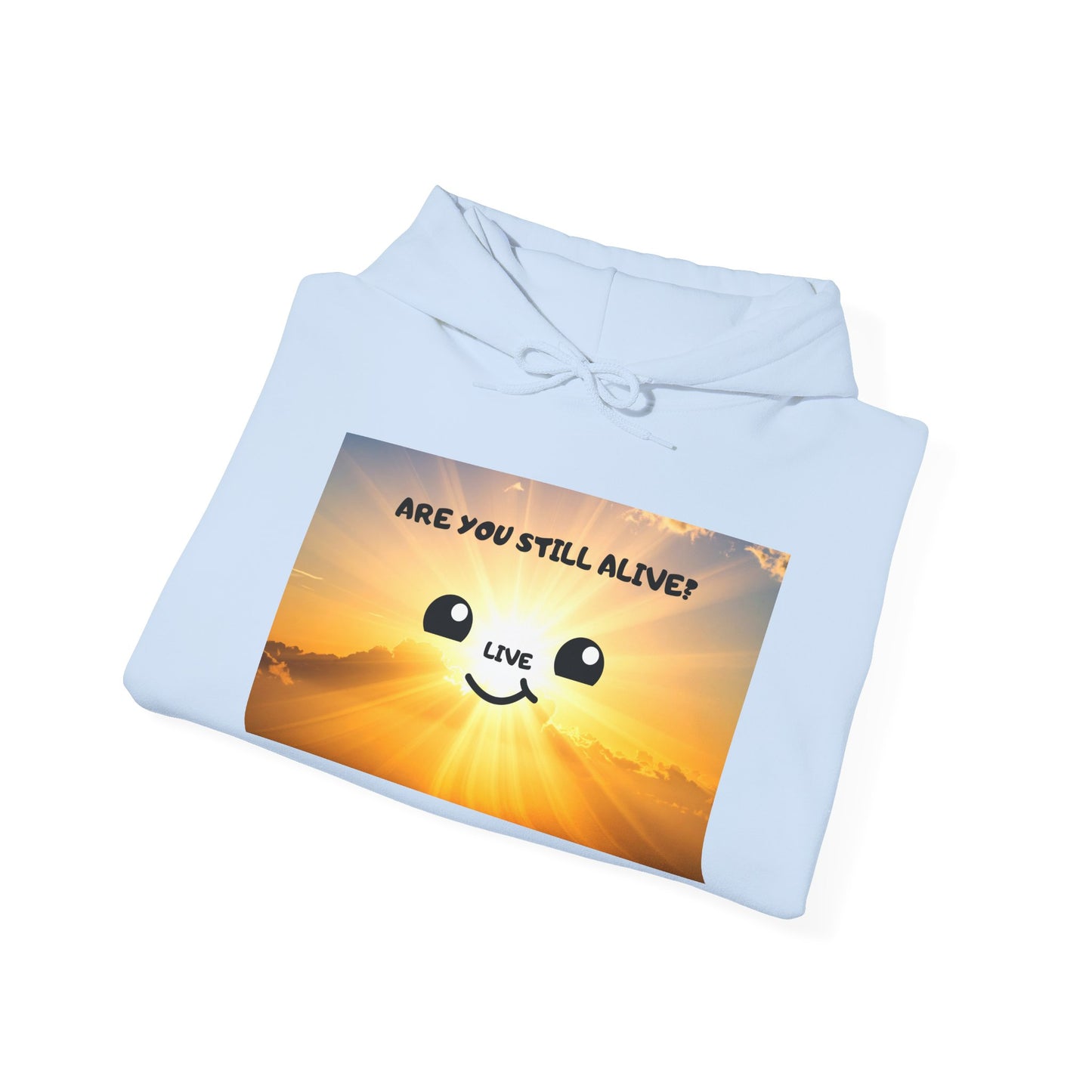 Smile Face Hoodie — "Are You Still Alive?" Sunrise Graphic Hooded Sweatshirt