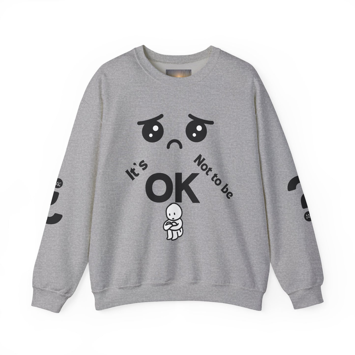IT'S OK Inspirational Unisex Sweatshirt - Mental Health Awareness, Cozy Fashion, Self-Care Gift, Comfort Wear, Uplifting Quote