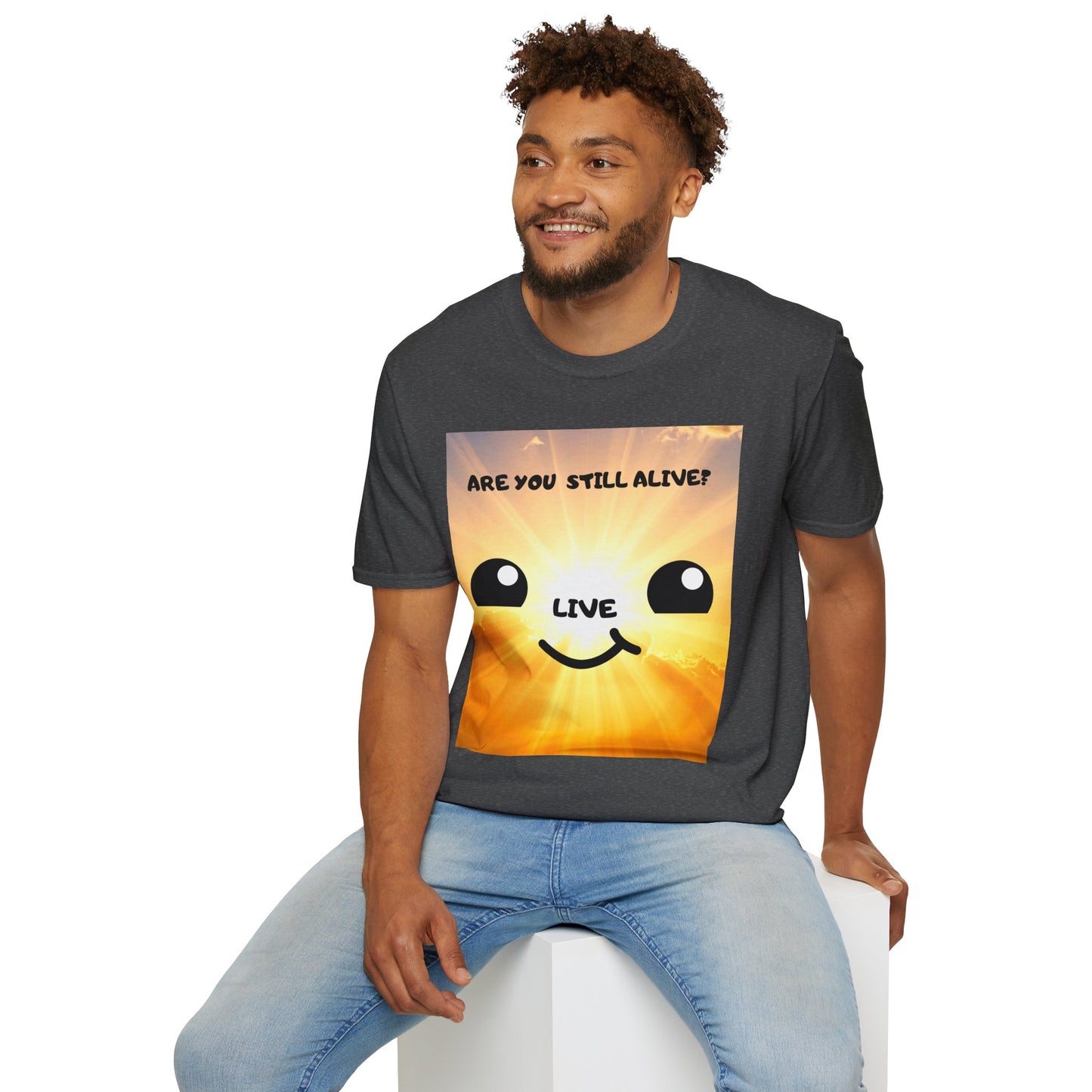 Live Smiley T-Shirt — 'Are You Still Alive?' Sunburst Positive Tee