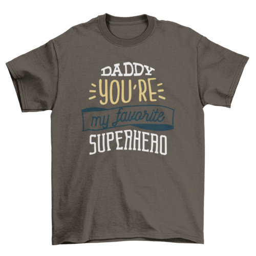 Daddy My Favorite Superhero T-shirt