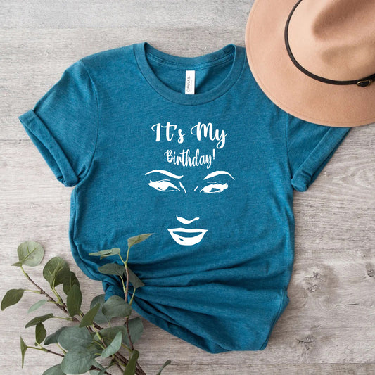 Its My Birthday Shirt