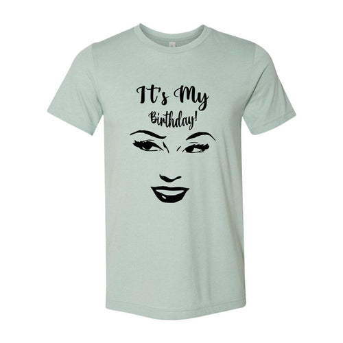 Its My Birthday Shirt