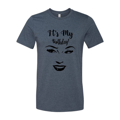 Its My Birthday Shirt