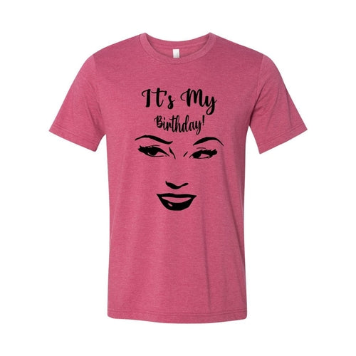 Its My Birthday Shirt