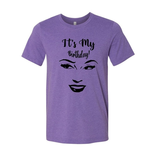 Its My Birthday Shirt