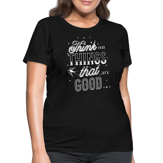 Graphic Tee, Think On Things That Are Good, Womens Curvy T-shirt